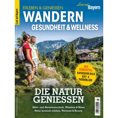Lust auf Bayern - Wandern: Gesundheit & Wellness