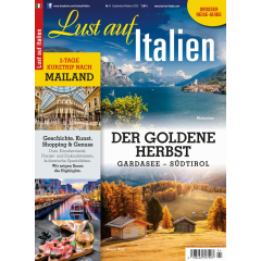 Titelblatt der Zeitschrift 'Lust auf Italien' mit Fotos von Malcesine am Gardasee, herbstlicher Seiser Alm und Mailand, inklusive Text zu Reisezielen und Themen.