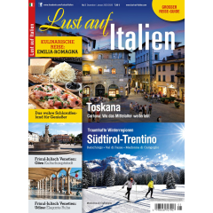 Titelblatt der Zeitschrift 'Lust auf Italien' mit Fotos von toskanischem Dorf, winterlicher Berglandschaft in Südtirol-Trentino und kulinarischen Spezialitäten aus Emilia-Romagna.